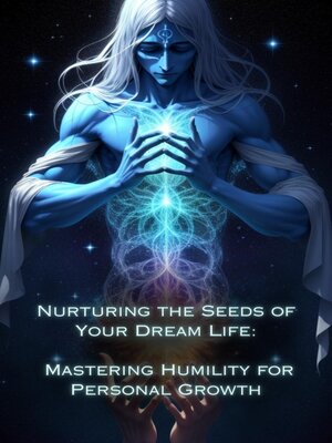 cover image of Mastering Humility for Personal Growth